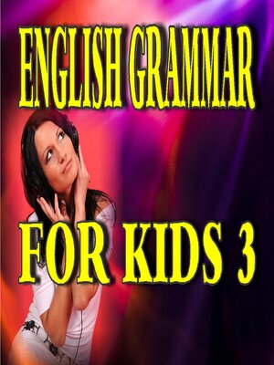 cover image of English Grammar for Kids 3